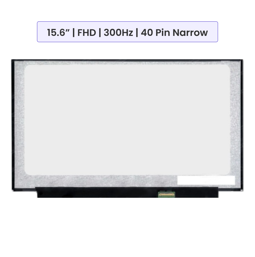 15.6-Inch - FHD (1920x1080) - 300Hz IPS - 40 Pin Narrow