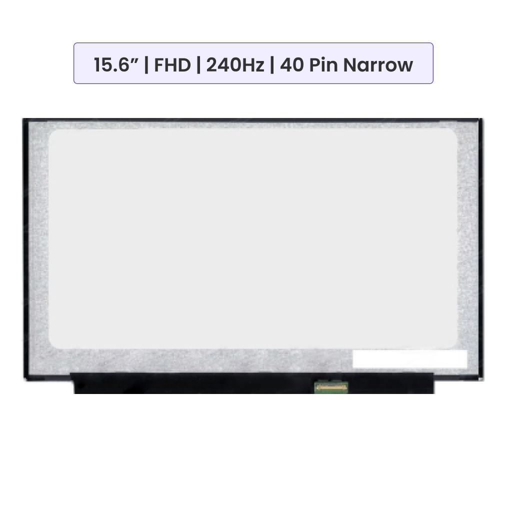 15.6-Inch - FHD (1920x1080) - 240Hz - 40 Pin Narrow